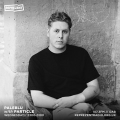 Paleblu on Reprezent (feat. Particle) - September 2022