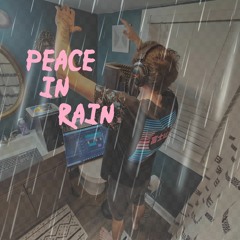 Peace In Rain