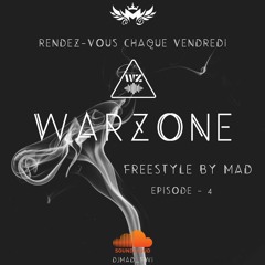 MAD - WARZONE - Episode 4 (FreestyleTrap)