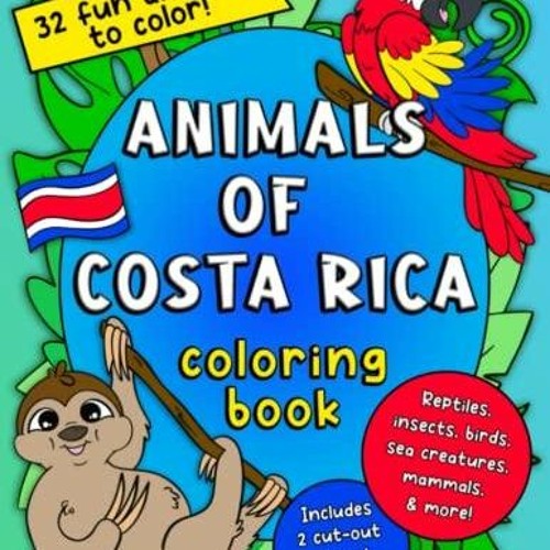 Stream episode DOWNLOAD/PDF Animals of Costa Rica Coloring Book by