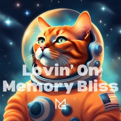 Lovin On Memory Bliss