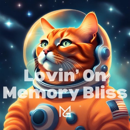 Lovin On Memory Bliss