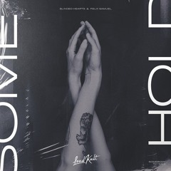 Blinded Hearts, Felix Samuel - Somebody to hold (Sped up)