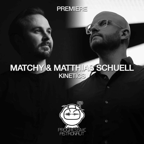 PREMIERE: Matchy & Matthias Schuell - Kinetics (Original Mix) [Beyond Now]