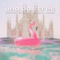 Dox Morgan & Royal Frenz feat. Voce Rosa & SuperApe - Uno, Dos, Tres