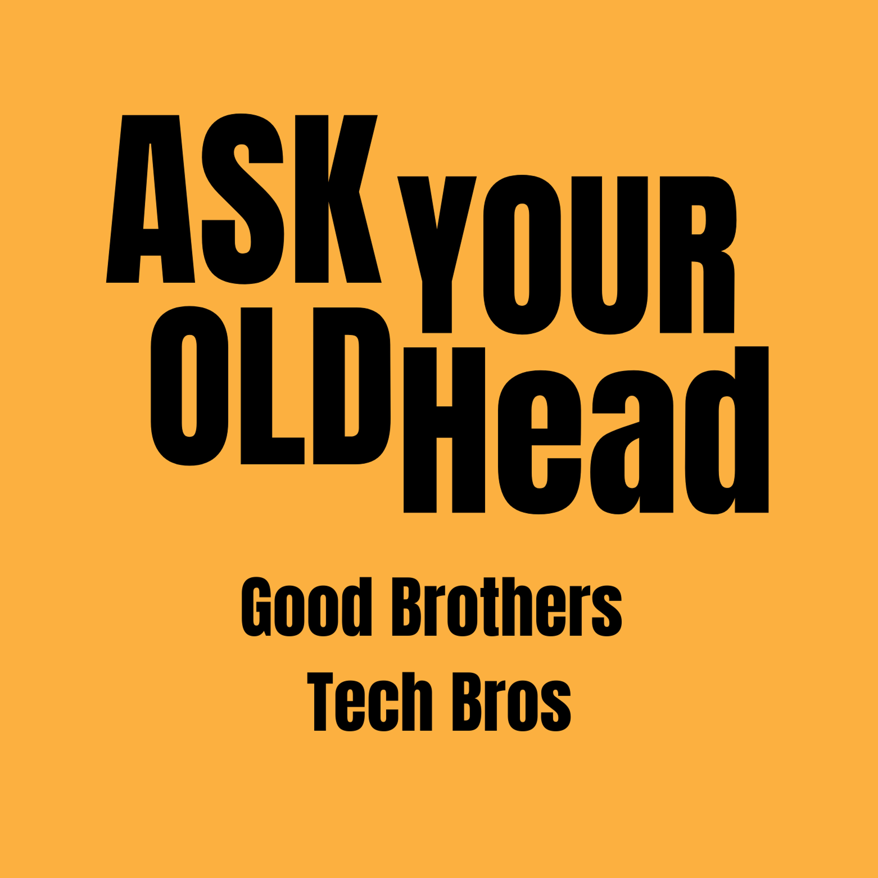 Good Brothers Tech Bros episode artwork