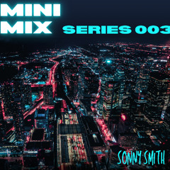 MINI MIX // SERIES 003