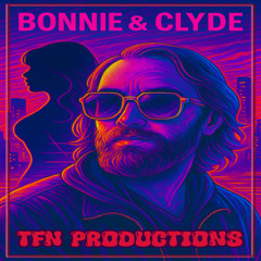 Bonnie and Clyde