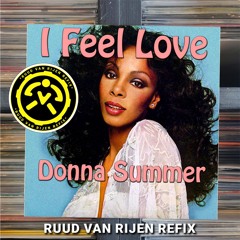Donna Summer - I Feel Love (RUUD VAN RIJEN Refix) **FILTERED**