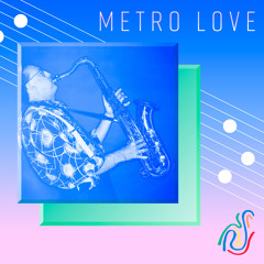 Metro Love