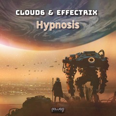 Cloud6 & Effectrix - Hypnosis (pwrep349 - Power House Records)