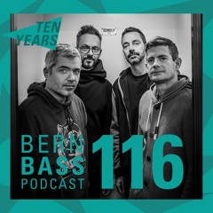 Bern Bass Podcast 116 - Bern Bass Podcast Crew Tenth Anniversary Mix (November 2024)