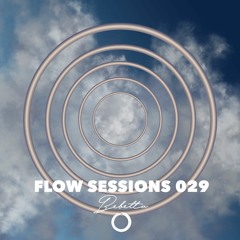 Flow Sessions 029 - Bebetta