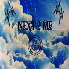 Next 2 Me