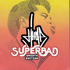 DJ HELP - SUPERBAD (SMOOTH EDITION) - 2019