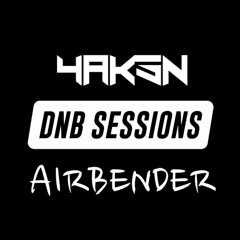 DnB Sessions /// Airbender X YAKSN