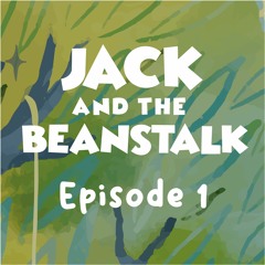 Jack And The Beanstalk EP1