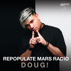 Repopulate Mars Radio - DOUG!