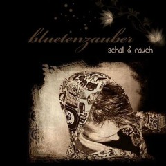 SCHALL & RAUCH - BLÜTENZAUBER