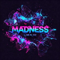 Madness