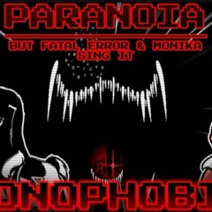 [Cover] Monophobia - Paranoia But Fatal Error And Monika Sing It | AGcovers