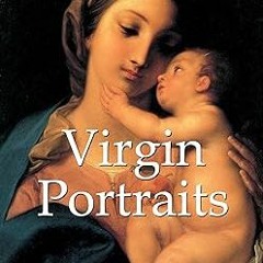 ) Virgin Portraits (Religious art - Mega Square) BY: Klaus Carl (Author),Parkstone (Editor) +Ebook=