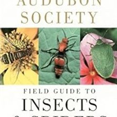 🧀PDF <eBook> National Audubon Society Field Guide to Insects and Spiders North Amer