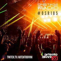 Artento Divini - Onstage Radio 185 (TWITCH)