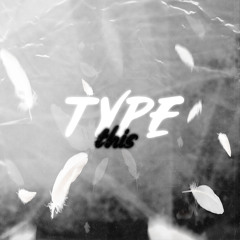 This Type (Prod. JabariOnTheBeat)
