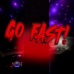 go fast! (prod. zivo)
