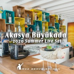 Akasya Büyükada 2020 Summer Live Set