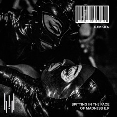 PREMIERE - RAMKKA - Spitting In The Face Of Madness (EAS Remix)