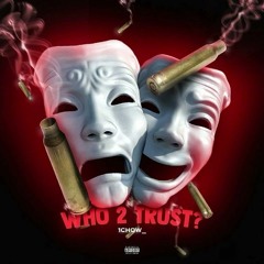 1chow-Who 2 Trust