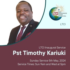 LTCI Dedication And Inaugural Service Pst Timothy Kariuki