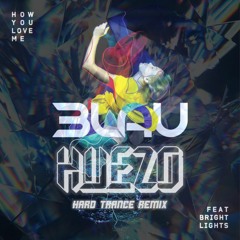 HOW YOU LOVE ME - 3LAU (HUEZO'S HARD TRANCE 2024 REMIX)