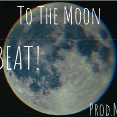 (Free Beat) To The Moon (Lil Uzi Vert x Trippie Redd x Playboy Cardi Type Beat) [Prod.Nasti]