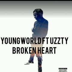 youngworld Ft Uzzty(broken heart)