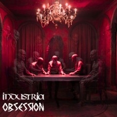 Industria-Obsession