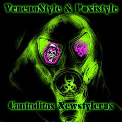 VenenoStyle & Poxistyle - Cantaditas Newstyleras