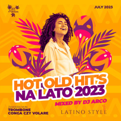 Hot Old Hit's na lato 2023 - Dj Arco