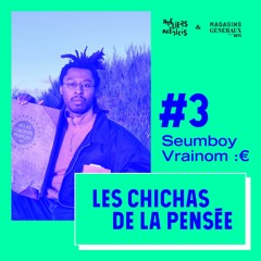 #3 — Seumboy Vrainom :€