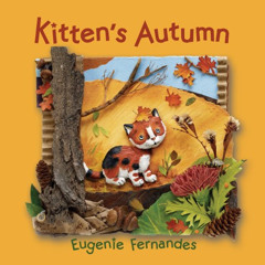 ACCESS EBOOK 📙 Kitten’s Autumn (Kitten series) by  Eugenie Fernandes &  Eugenie Fern