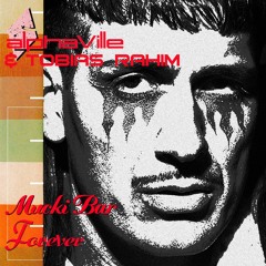 Mucki Bar Forever (Tobias Rahim x Alphaville)