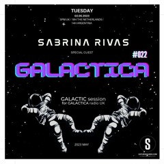 2023 SABRINA RIVAS . GALACTIC Session For GALACTICA Radio UK
