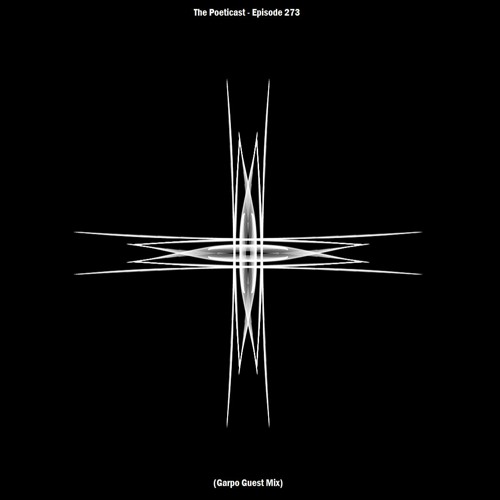 The Poeticast - Episode 273 (Garpo Guest Mix)