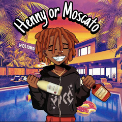 Henny or Moscato (prod. Mojo) {IG@EKE.thename}