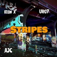 Stripes - URG7 & KEON X (prod. AJC)