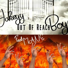 Jakeyy Boyy - Out of Reach (Feat. Mane)