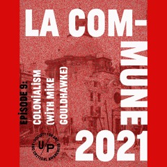 episode 9: colonialism (with special guest mike gouldhawke)
