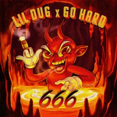 LIL DUG x GO HARD - 666